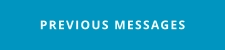 PREVIOUS MESSAGES